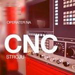 NPK: Operater na CNC stroju (maj 2024)