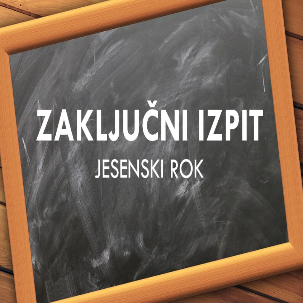 Zaključni izpiti - jesenski rok